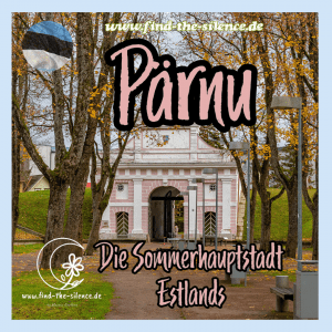 Pärnu - die Sommerhauptstadt Estlands