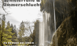 Schleierfälle & Ammerschlucht Schleierfälle & Ammerschlucht